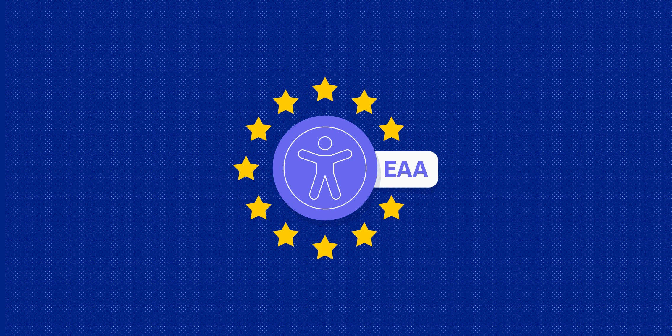 EAA accessibility icon surrounded by EU stars, representing European Accessibility Act compliance.